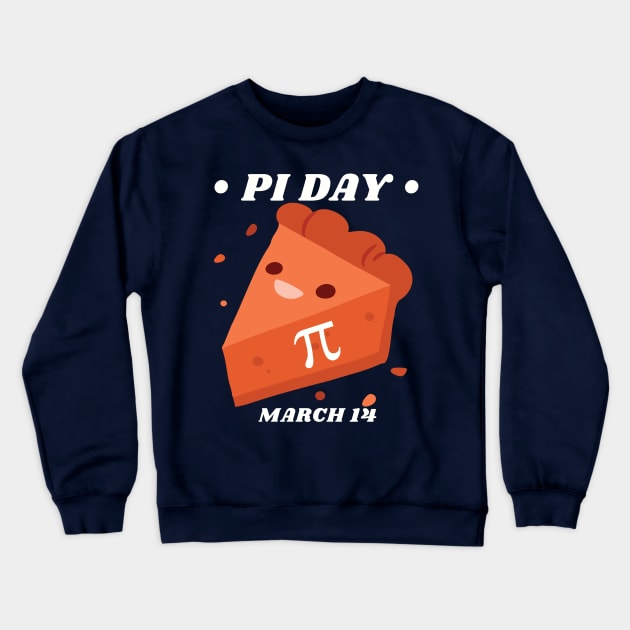 Cute Pi Pie Pie Day March 14 - National Pi Day Crewneck Sweatshirt by DPattonPD